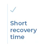Short recovery time
